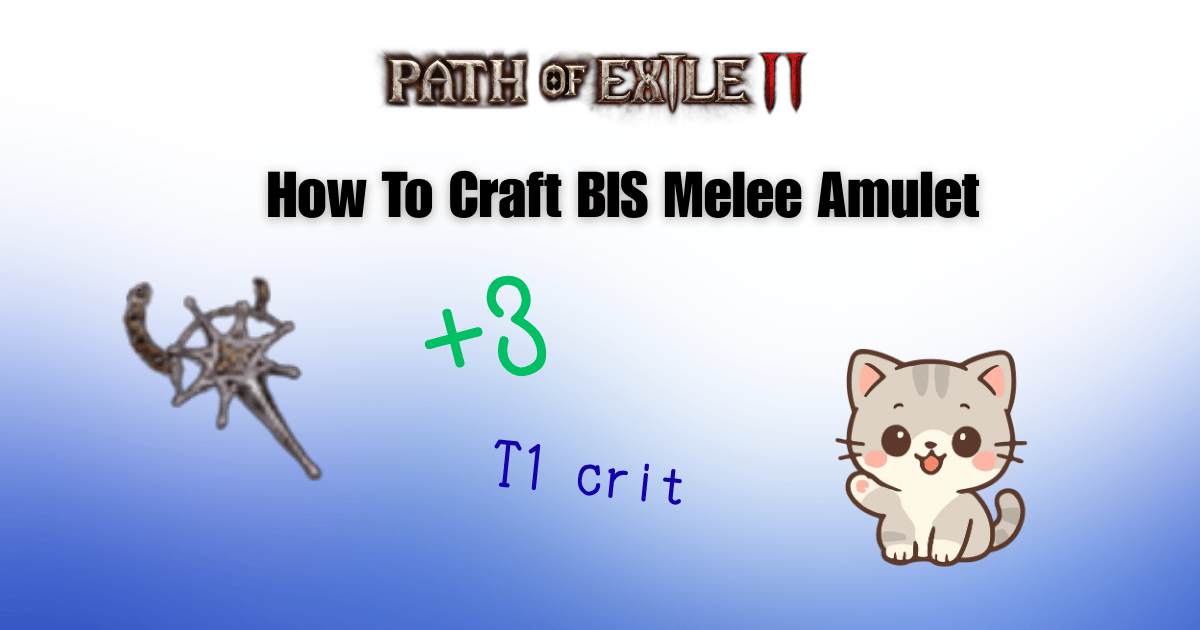 PoE2 0.4.0 BiS Melee Amulet Crafting Guide: +3 Skills & High Defense