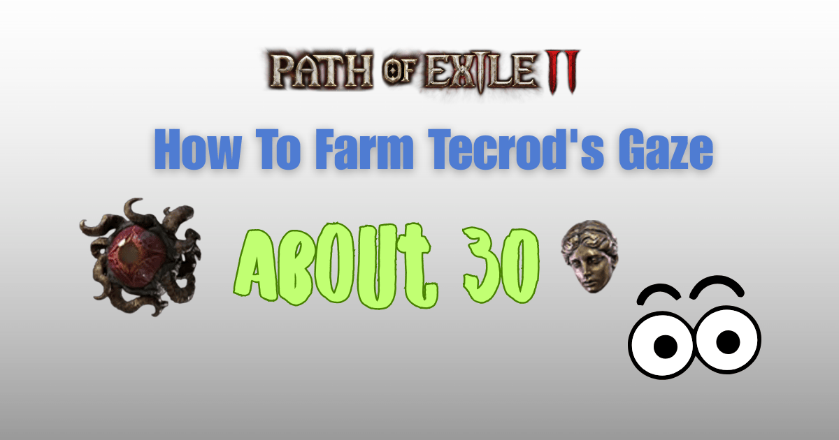 PoE2 Farming Guide: How to Target Farm Tecrod's Gaze (Abyss Boss Strategy)
