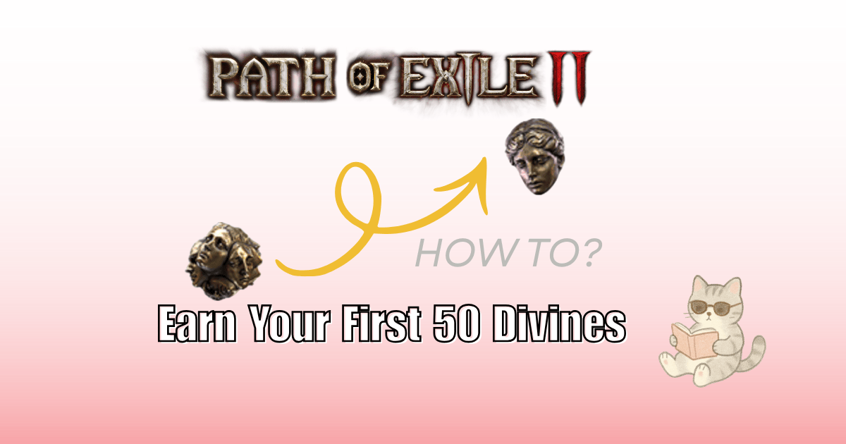 The Road to Your First 50 Divines: Zero-Cost Strategies in PoE2